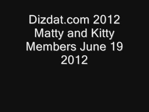 [dizdat.com] 06-19-2012 Matty and Kitty [2012 ., BDSM, SiteRip]