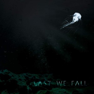 Last We Fall - Last We Fall (EP) (2015)