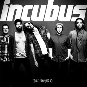 Incubus - Trust Fall (Side A) [EP] (2015)