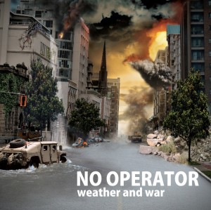 No Operator - Weather and War (2012)