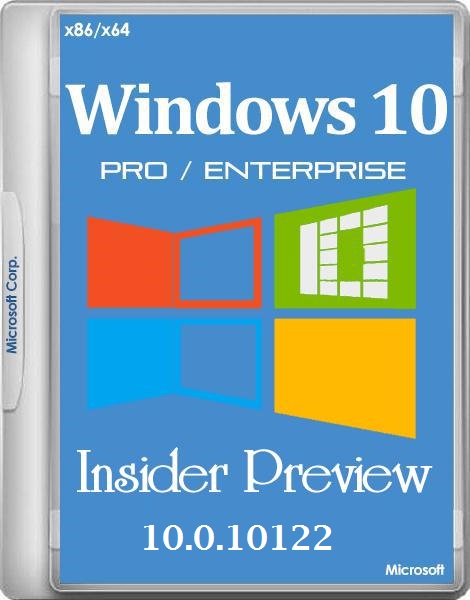 Windows 10 Pro/Enterprise Insider Preview 10.0.10122 (x86/x64/RUS/2015)