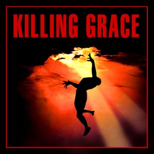 Killing Grace - Killing Grace (2008)