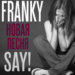 Franky - Say [Single] (2015)