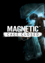 Magnetic: Cage Closed – Collector’s Edition