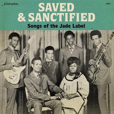 VA - Saved and Sanctified: Songs of the Jade Label (2015)