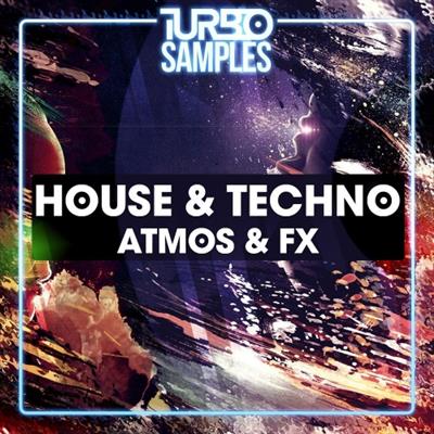 Turbo Samples House and Techno Atmos and FX WAV