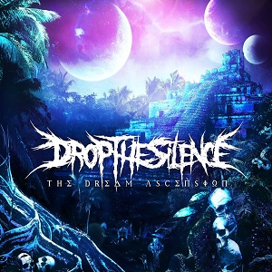 Drop The Silence - The Dream Ascension (EP) (2015)
