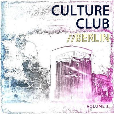 VA - Club Culture Berlin Vol 2 (2015)