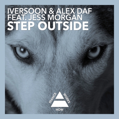 Iversoon & Alex Daf ft. Jess Morgan - Step Outside (2015)