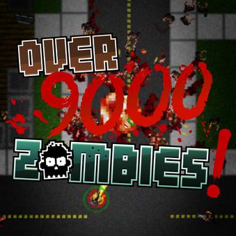 Over 9000 Zombies   -  9