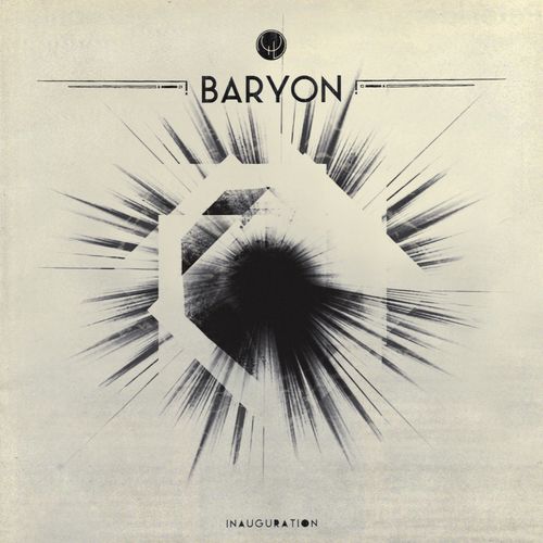 Baryon - Inauguration (2015)