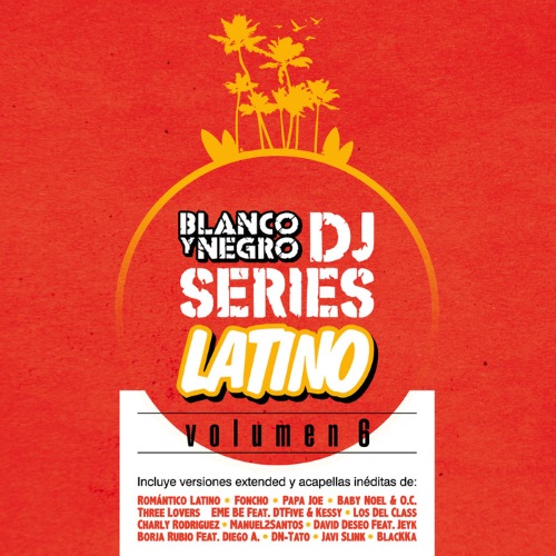 VA - Blanco y Negro DJ Series Latino, Vol. 6 (2015)