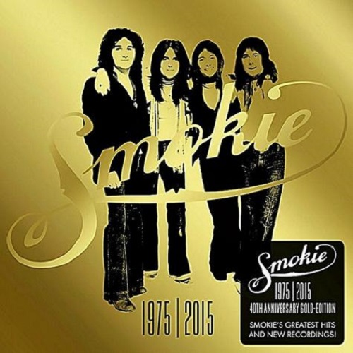 Smokie - Gold 1975-2015: 40th Anniversary Gold Edition (2015) [Deluxe Version]