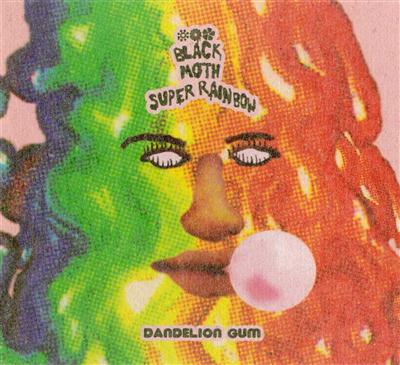 Black Moth Super Rainbow - Dandelion Gum (2007)