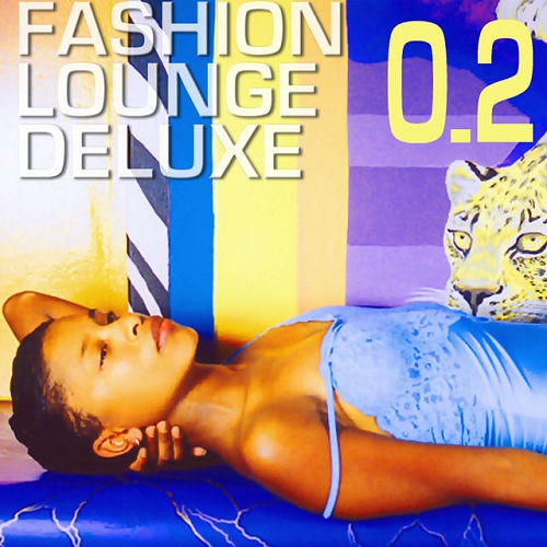 Fashion Lounge Deluxe Vol 2 (2015)