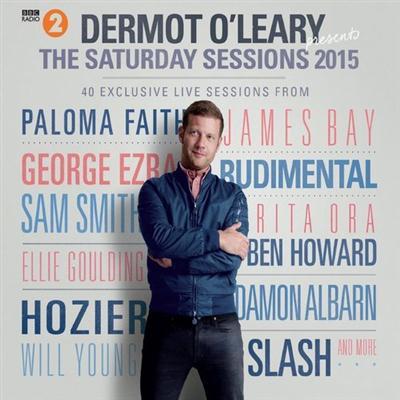 VA - Dermot O'Leary Presents The Saturday Sessions 2015 (2015)