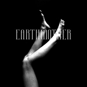 Earthmother - Earthmother (2015)