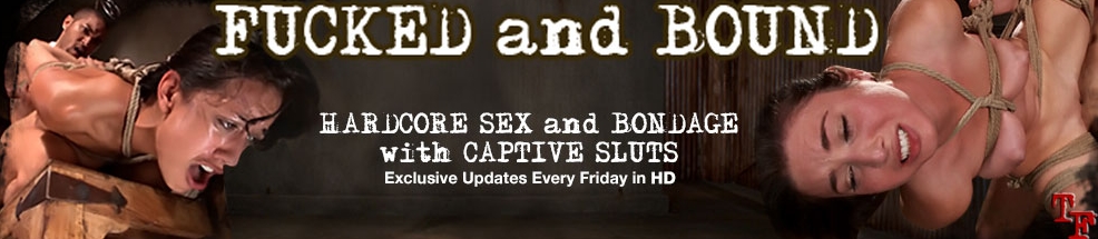 [FuckedAndBound.com] Fucked and Bound: Hardcore Sex and Bondage / Full SiteRip 2012-2015 (226 ) [2012-2015 ., Anal, Gangbang, BDSM, Bondage, Double Penetration, SiteRip]