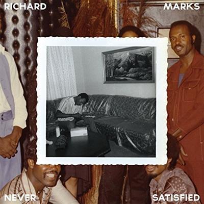 Richard Marks - Never Satisfied: The Complete Works 1968 -1976 (2015) FLAC