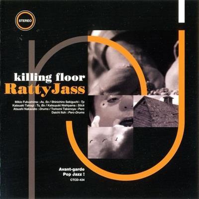 Killing Floor - Ratty Jass (2003)