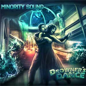 Minority Sound - Drowner's Dance (2015)