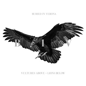 Buried In Verona - Can't Be Unsaid / Hurricane (New Tracks) (2015)