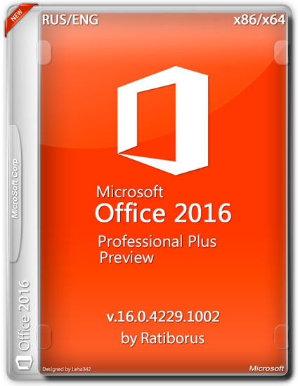 Microsoft Office 2016 Pro Plus Preview x86/x64 v.16.0.4229.1002 by Ratiborus 2.8 (RUS/ENG/2015)