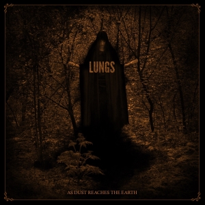 Lungs - As Dust Reaches The Earth (2015)