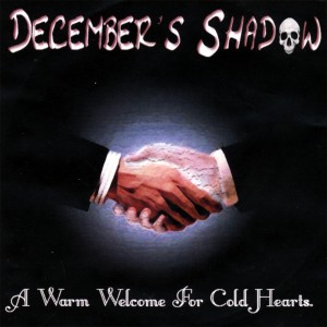 December's Shadow - A Warm Welcome For Cold Hearts (2008)