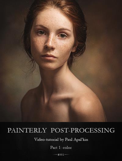 [Tutorials] Painterly post-processing Part 1: Color by Paul Apal'kin