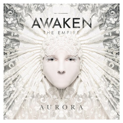 Awaken The Empire - Aurora (2015)