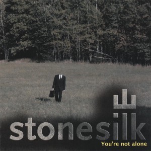 Stonesilk - You're Not Alone (2008)