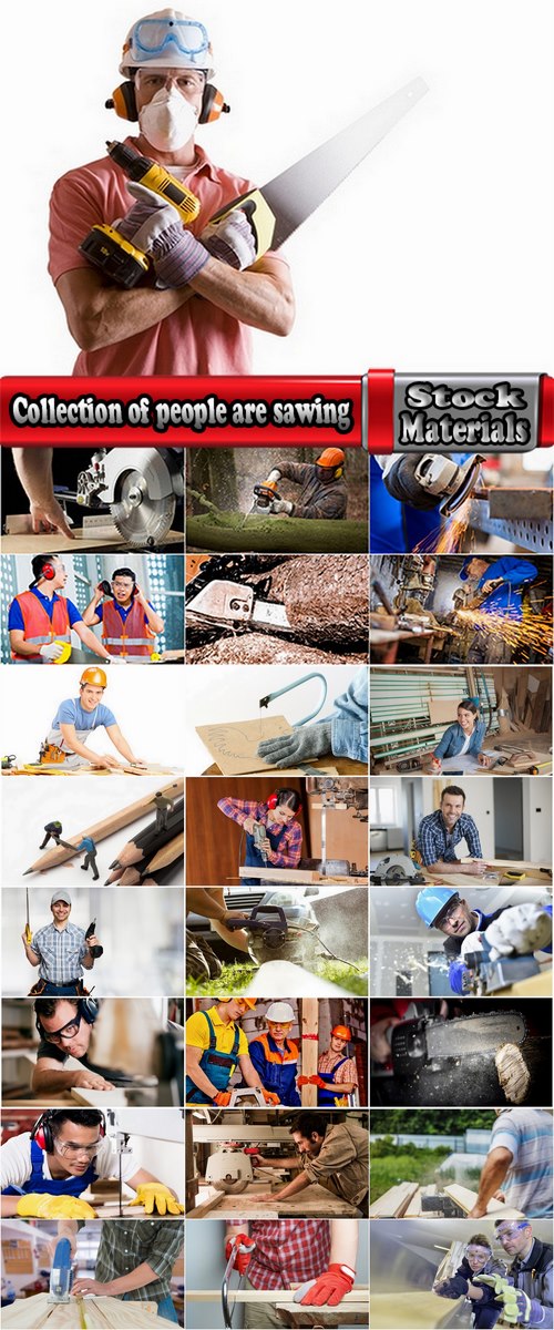 Collection of people are sawing jig saw chainsaw carpentry carpenter saw cut 25 HQ Jpeg