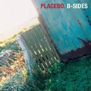 Placebo - B-Sides (2015)
