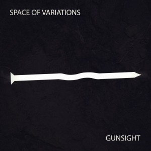 Space Of Variations - Gunsight [Single] (2015)