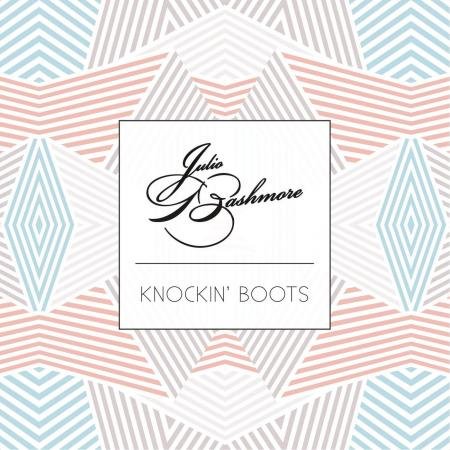 Julio Bashmore  Knockin Boots (2015)