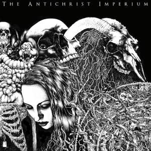 The Antichrist Imperium - The Antichrist Imperium (2015)