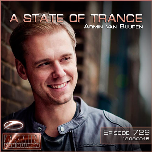 Armin van Buuren - A State of Trance 726 (13.08.2015)
