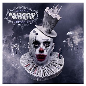 Saltatio Mortis - Zirkus Zeitgeist (Limited Deluxe Edition) (2015)