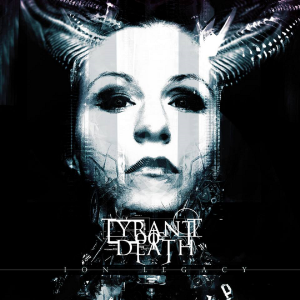 Tyrant Of Death - Ion Legacy (2015)