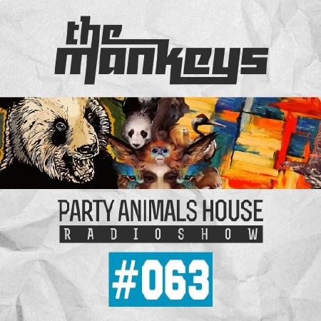 The Mankeys - Party Animals House Radioshow 063 (2015)