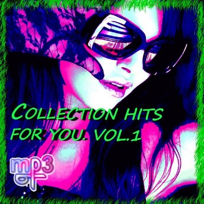 Collection hits for you. Vol.1 (2015)