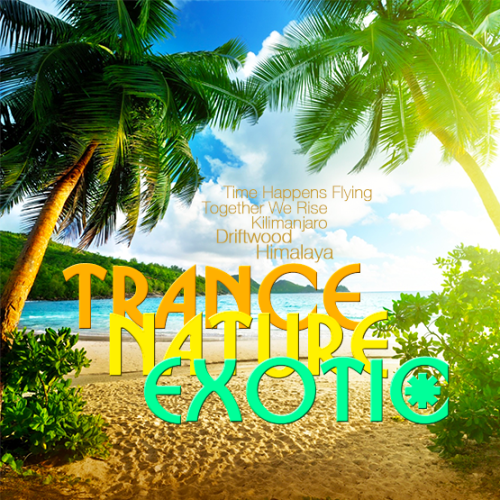 Trance Nature Exotic (2015)