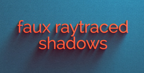 Faux Raytraced Shadow Preset - After Effects Presets (Videohive)