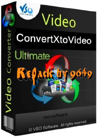 VSO ConvertXtoVideo Ultimate 2.0.0.27 (ML/RUS) RePack & Portable by 9649