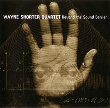 Wayne Shorter Quartet Beyond The Sound Barrier Raritan