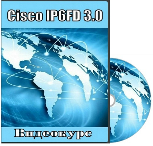 Cisco IP6FD 3.0 (2012) 