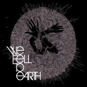 We Fell to Earth - We Fell to Earth (2009)