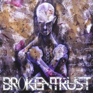 Broken Trust - Broken Trust (2008)