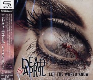 Dead By April - Let The World Know [Japanese Edition] (2014)